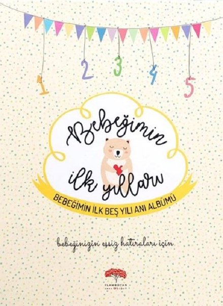 Bebeğimin İlk Yılları - Bebeğimin İlk Beş Yılı Anı Albümü Kutulu - Kolektif  - Flamboyan