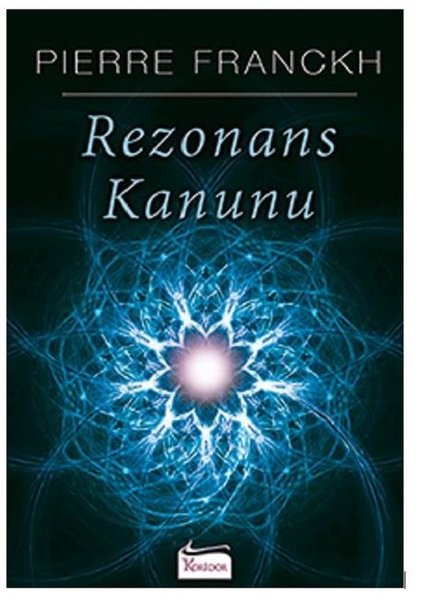 Rezonans Kanunu - Pierre Franckh - Koridor Yayıncılık