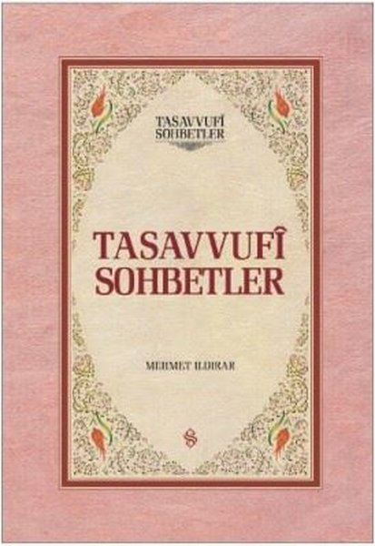 Tasavvufi Sohbetler - 2 Kitap Takım - Mehmet Ildırar - Semerkand Yayınları