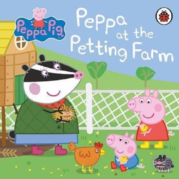 Peppa Pig: Peppa at the Petting Farm - Peppa Pig - Ladybirds