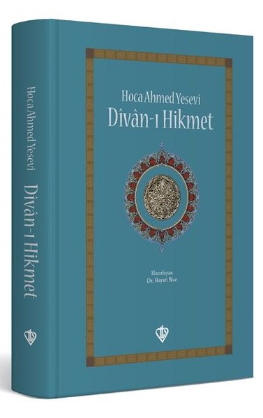 Divan-ı Hikmet - Ahmed Yesevi - Türkiye Diyanet Vakfı Yayınları