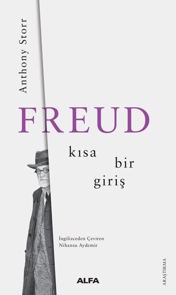 Freud-Kısa Bir Giriş - Anthony Storr - Alfa Yayıncılık