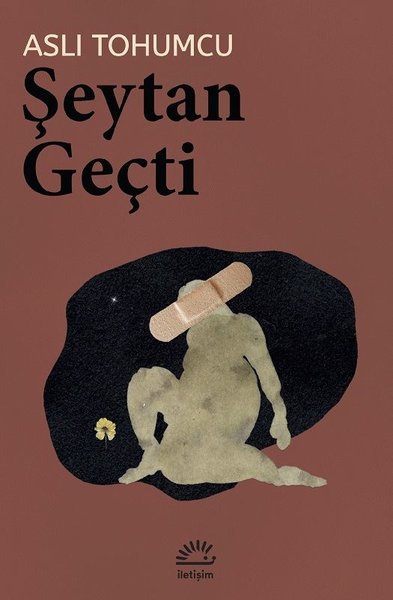 Şeytan Geçti - Aslı Tohumcu - İletişim Yayınları