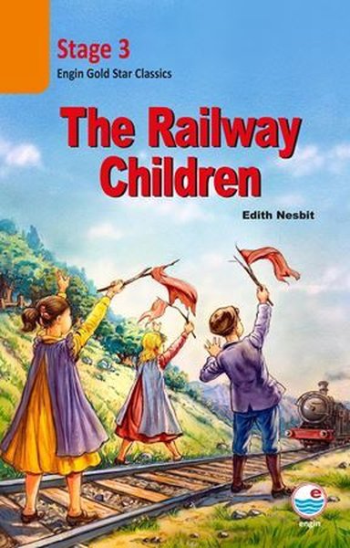 The Railway Children Cd'li-Stage 3 - Edith Nesbit - Engin