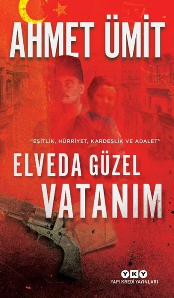 Elveda Güzel Vatanım - Ahmet Ümit - Yapı Kredi Yayınları