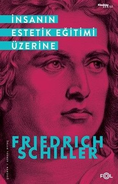 İnsanın Estetik Eğitimi Üzerine - Friedrich von Schiller - Fol Kitap