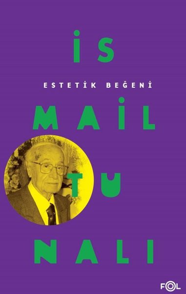 Estetik Beğeni - İsmail Tunalı - Fol Kitap