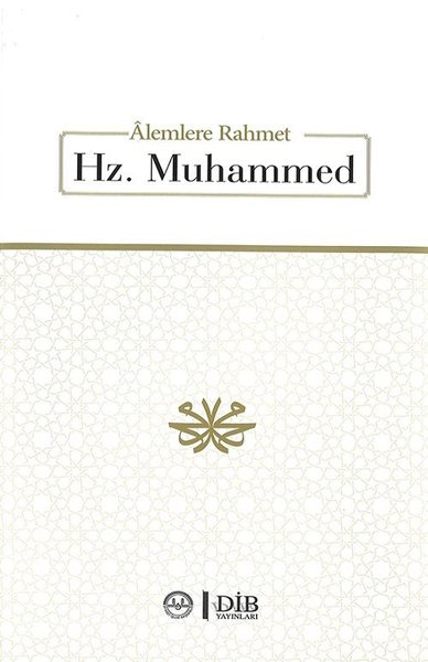 Alemlere Rahmet Hz. Muhammed - Kolektif  - Diyanet İşleri Başkanlığı