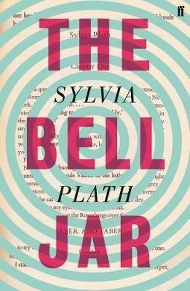 The Bell Jar: Sylvia Plath (Faber Paper Covered Editions) - Kolektif  - Faber and Faber Paperback