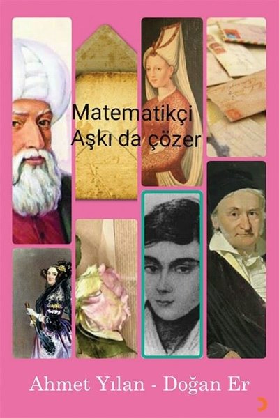 Matematikçi Aşkı da Çözer - Ahmet Yılan - Cinius Yayınevi