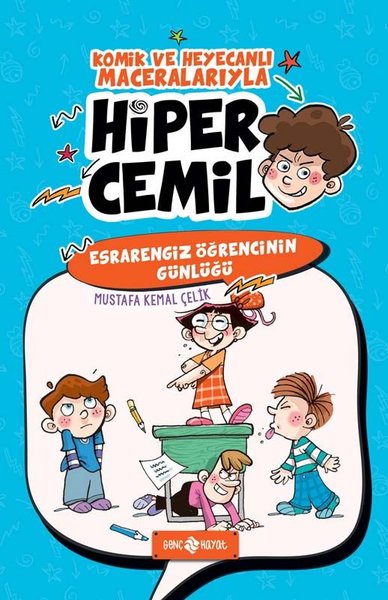 Esrarengiz Öğrencinin Günlüğü - Hiper Cemil 5 - Mustafa Kemal Çelik - Genç Hayat
