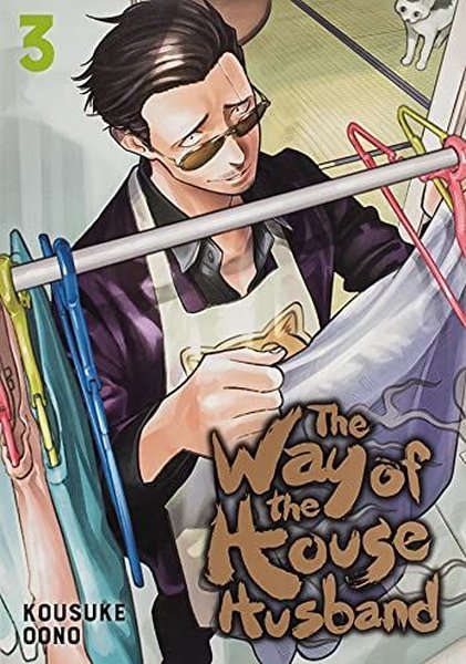 The Way of the Househusband Vol 3: Volume 3 - Kousuke Oono - Viz Media, Subs. of Shogakukan Inc