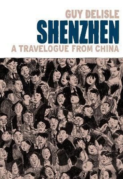 Shenzhen: A Travelogue From China - Guy Delisle - Jonathan Cape