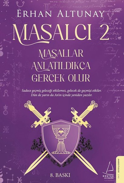 Masalcı 2 - Masallar Anlatıldıkça Gerçek Olur - Erhan Altunay - Destek Yayınları