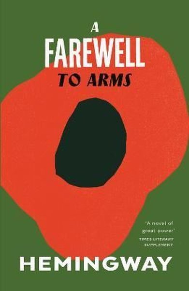 A Farewell to Arms - Ernest Hemingway - Vintage Publishing