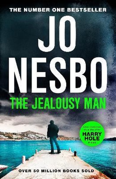 The Jealousy Man : From the Sunday Times No.1 bestselling author of the Harry Hole series - Jo Nesbo - Vintage Publishing