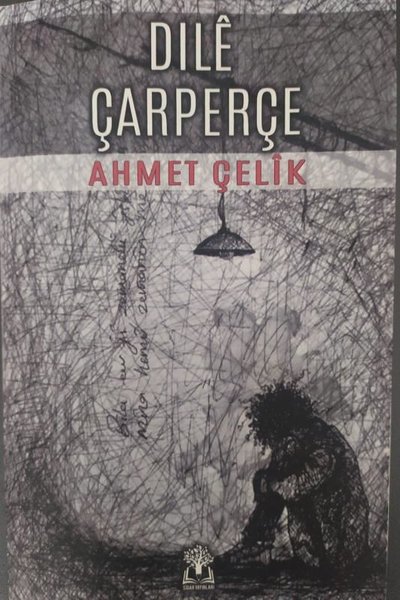 Dile Çarperçe - Ahmet Çelik - Sidar Yayınları