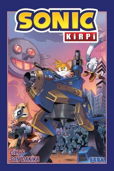 Kirpi Sonic Cilt 6 - Son Dakika - Ian Flynn - Presstij Kitap