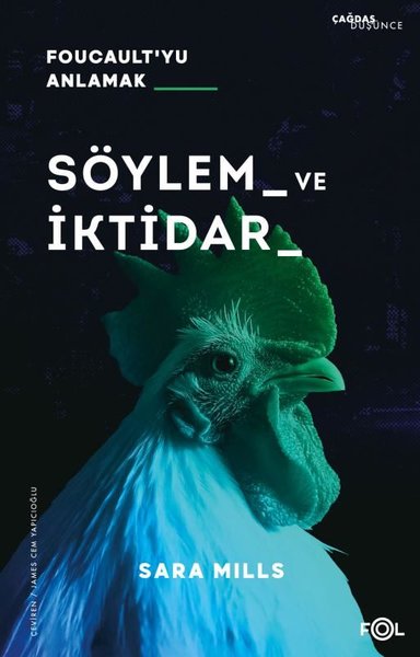 Söylem ve İktidar - Foucault'yu Anlamak - Sara Mills - Fol Kitap