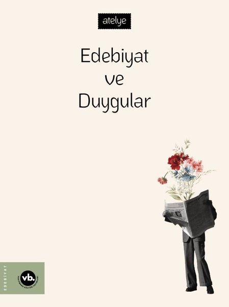 Edebiyat ve Duygular - Kolektif  - VakıfBank Kültür Yayınları