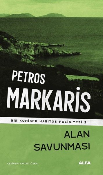 Alan Savunması - Bir Komiser Haritos Polisiyesi 2 - Petros Markaris - Alfa Yayıncılık