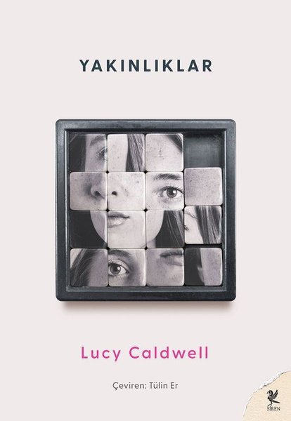 Yakınlıklar - Lucy Caldwell - Siren Yayınları