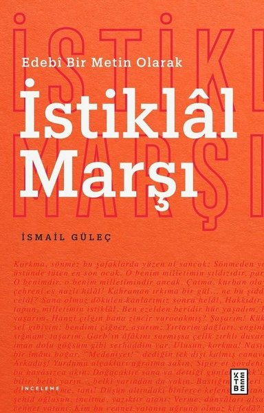 İstiklal Marşı - Edebi Bir Metin Olarak - İsmail Güleç - Ketebe