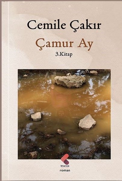 Çamur Ay - 3. Kitap - Cemile Çakır - Klaros Yayınları