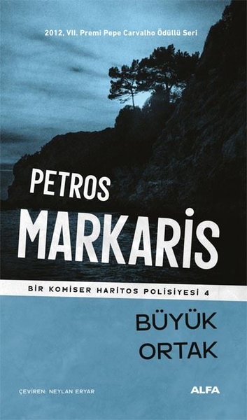 Büyük Ortak - Bir Komiser Haritos Polisiyesi 4 - Petros Markaris - Alfa Yayıncılık