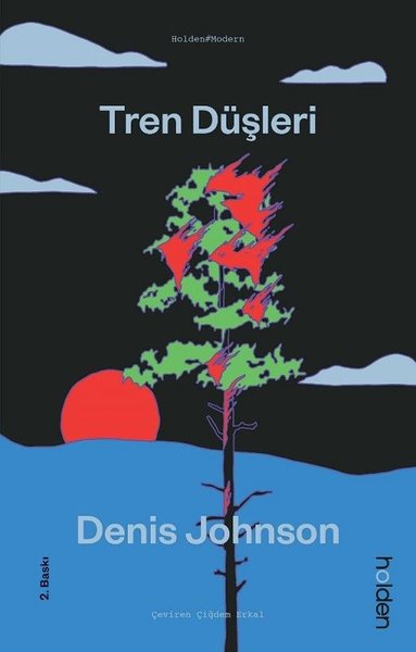 Tren Düşleri - Denis Johnson - Holden