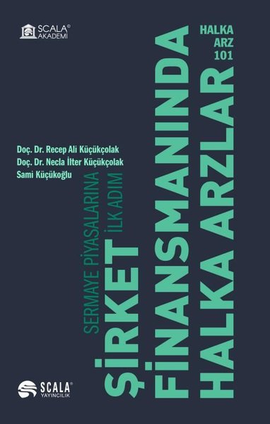 Şirket Finansmanlarında Halka Arzlar - Scala Yayıncılık