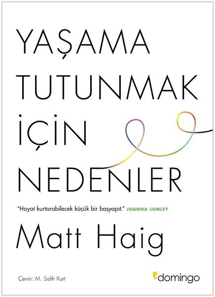 Yaşama Tutunmak için Nedenler - Matt Haig - Domingo Yayınevi