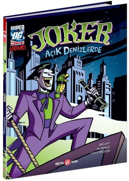 DC Super Villains - Joker Açık Denizlerde - J.E. Bright - Beta Kids