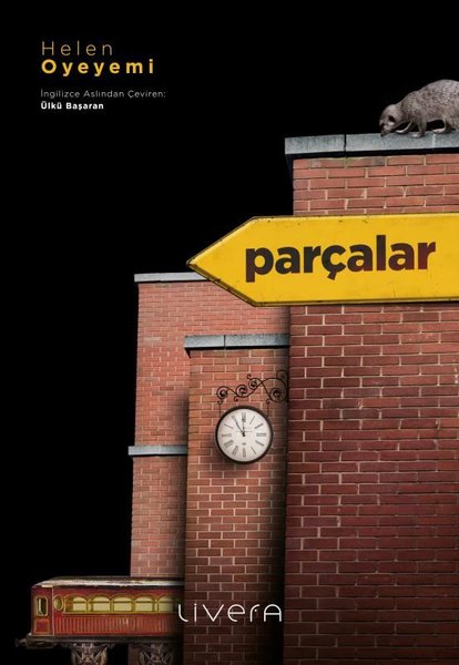 Parçalar - Helen Oyeyemi - Livera Yayınevi