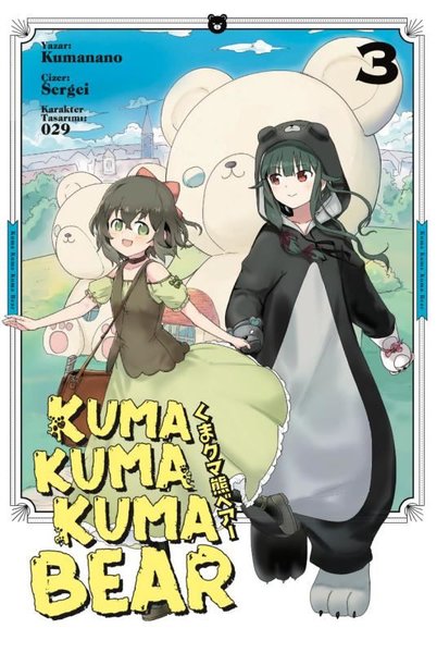 Kuma Kuma Kuma Bear - 3 - Kumanano  - Kayıp Kıta Yayınları