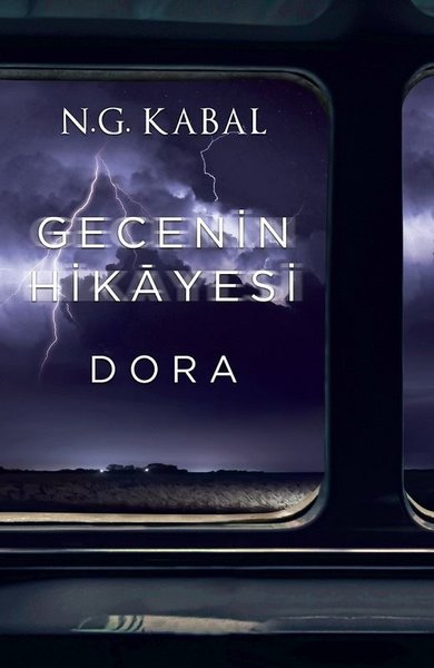 Gecenin Hikayesi - Dora - N.G. Kabal - Martı Yayınları Yayınevi