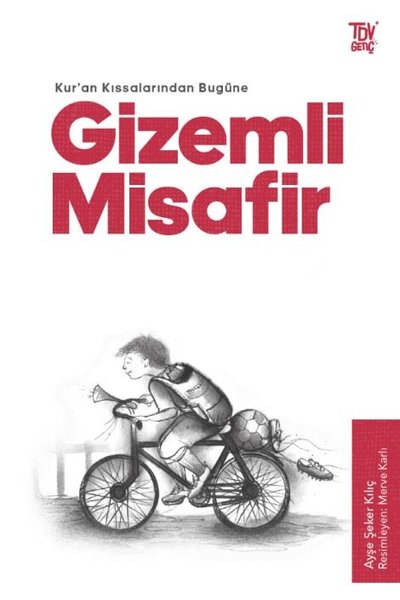 Gizemli Misafir - Kuran Kıssalarından Bugüne - Ayşe Şeker Kılıç - Türkiye Diyanet Vakfı Yayınları