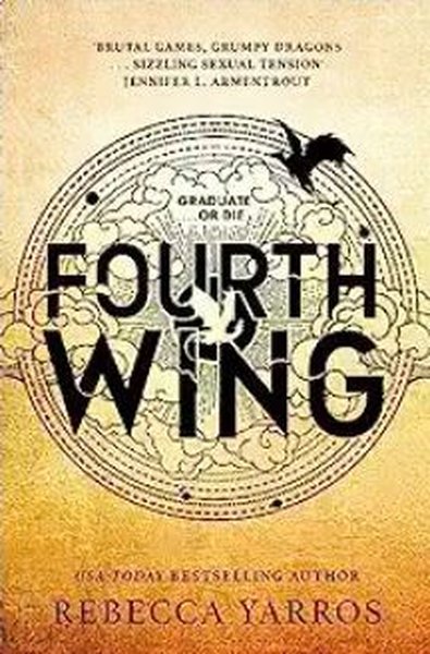 Fourth Wing : Discover TikTok's newest fantasy romance obsession with this BBC Radio 2 Book Club Pic - Rebecca Yarros - Little, Brown & Company