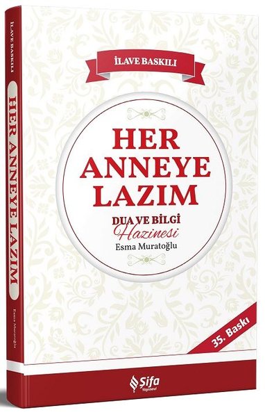 Her Anneye Lazım Dua ve Bilgi Hazinesi - Esma Muratoğlu - Şifa Yayınevi