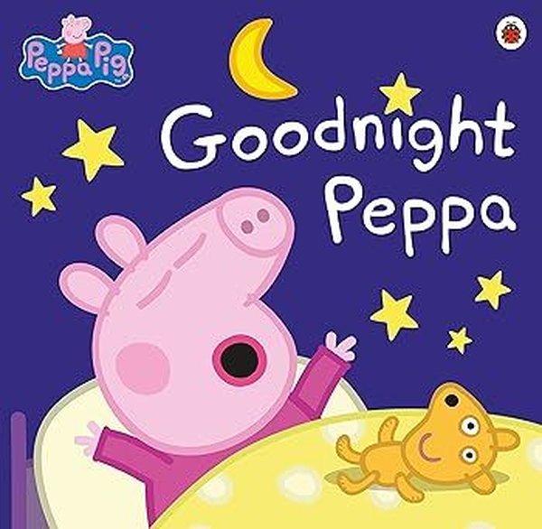 Peppa Pig: Goodnight Peppa - Peppa Pig - Penguin Random House Children's UK