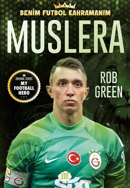 Muslera - Benim Futbol Kahramanım - Rob Green - Dokuz Yayınları