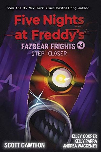 Step Closer (Five Nights at Freddy's: Fazbear Frights #4) (Five Nights at Freddy's) - Kolektif  - Alan Zacher