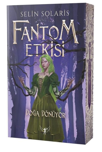 Fantom Etkisi - Doğa Dönüyor - Selin Solaris - Artemis Yayınları