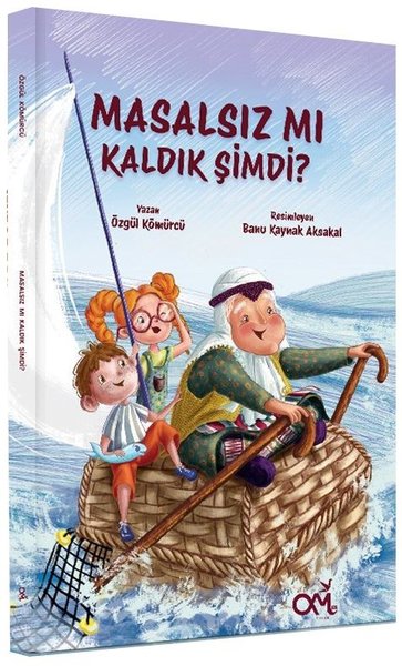 Masalsız mı Kaldık Şimdi? - Özgül Kömürcü - Om&Es Çocuk