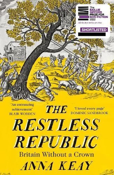 Restless Republic - Anna Keay - Agenor Publishing