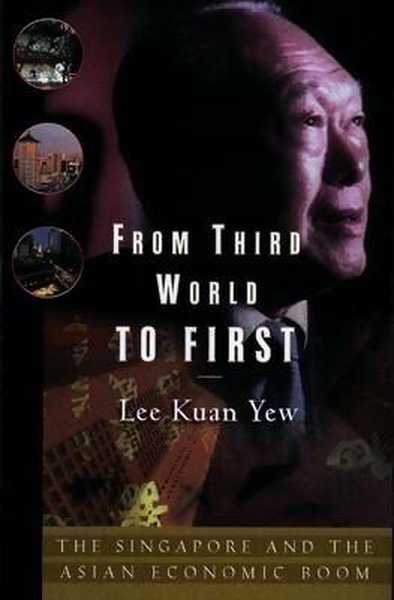 From Third World to First - Lee Kuan Yew - HarperCollins