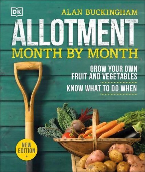 Allotment Month By Month - Alan Buckingham - Dorling Kindersley Ltd