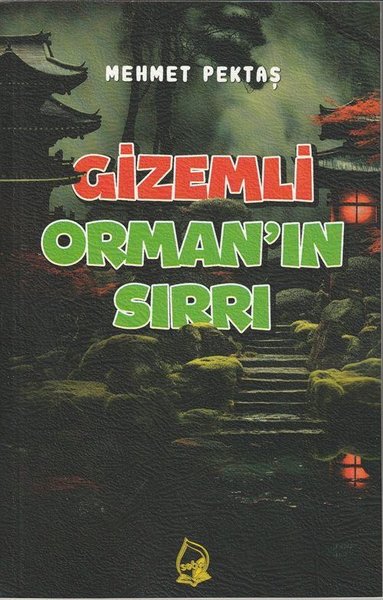 Gizemli Orman'ın Sırrı - Mehmet Pektaş - Sebe