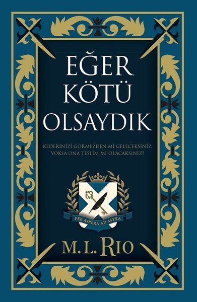 Eğer Kötü Olsaydık - Yan Boyamalı Özel Baskı - M. L. Rio - Ren Kitap Yayınevi