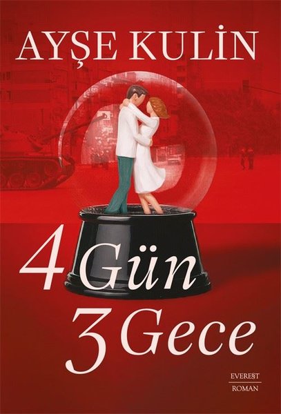 4 Gün 3 Gece - Ayşe Kulin - Everest Yayınları